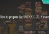 How to prepare for SSC CGL 2018 exam