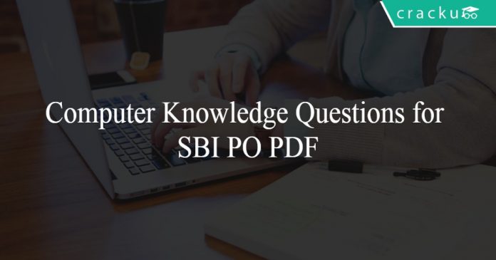 Computer Knowledge Questions for SBI PO PDF