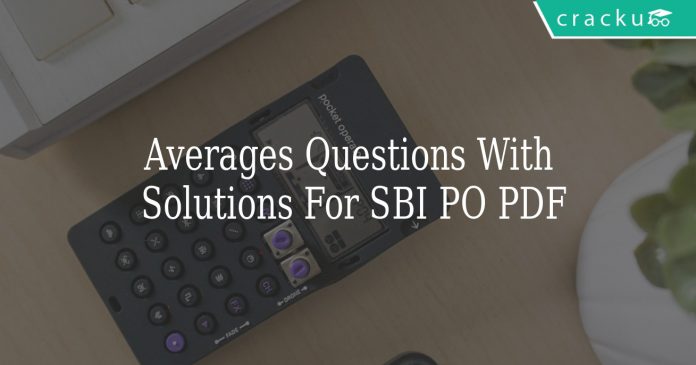 averages questions with solutions for sbi po pdf
