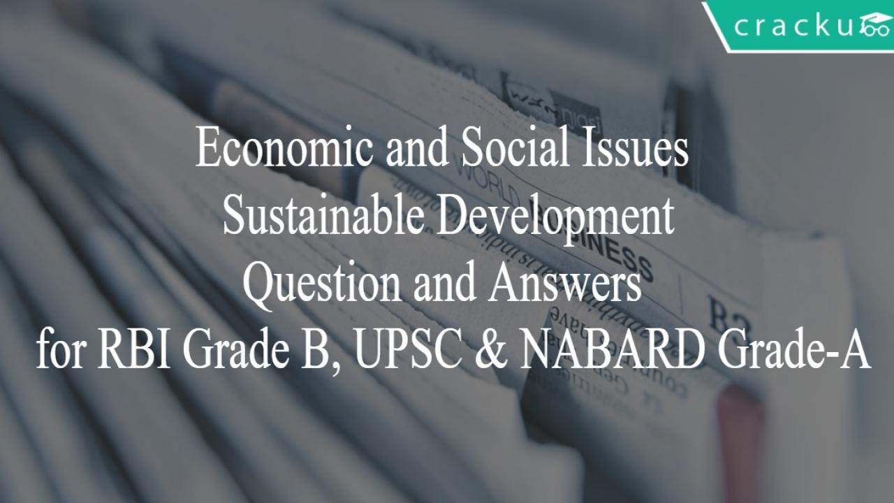 Sustainable Development Questions And Answers For Rbi Grade B Upsc Nabard Grade A Cracku