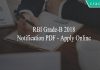 RBI Grade-B 2018 Notification PDF - Apply Online