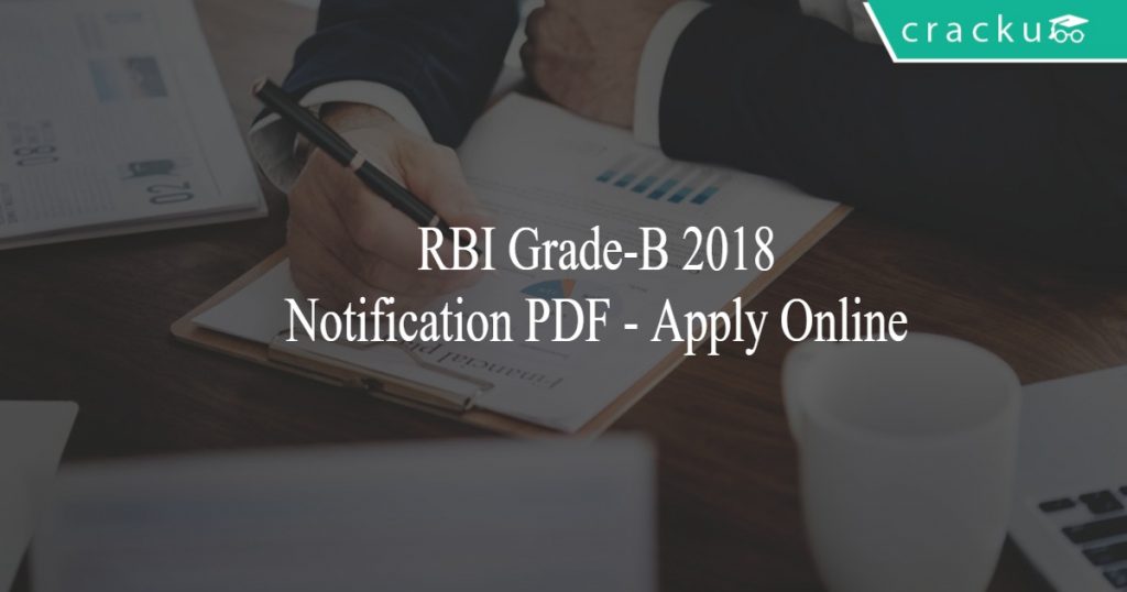 RBI Grade B 2018 Notification PDF - Apply Online - Cracku