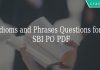Idioms and Phrases Questions for SBI PO PDF