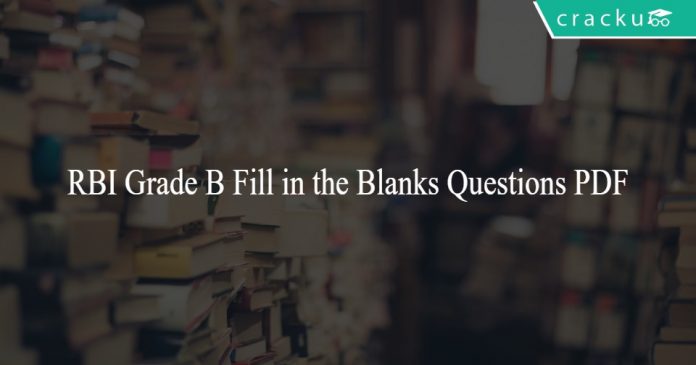 RBI Grade B Fill in the Blanks Questions PDF