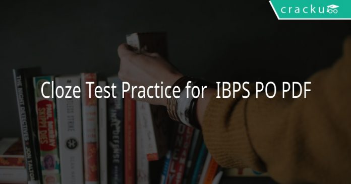 Cloze Test Practice for IBPS PO PDF