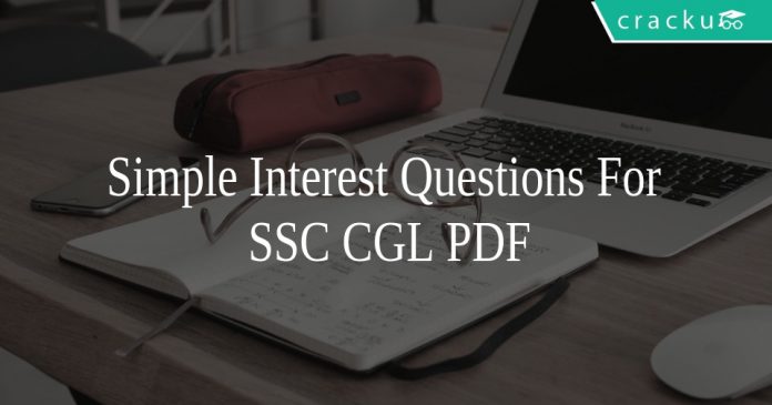 Simple Interest Questions For SSC CGL PDF