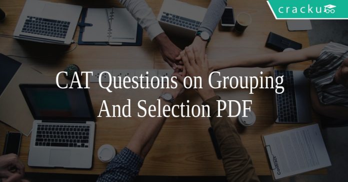 CAT Questions on Grouping And Selection PDF