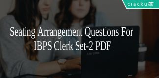 Seating Arrangement Questions For IBPS Clerk Set-2 PDF