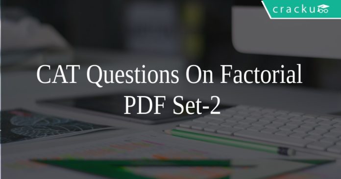 CAT Questions On Factorial PDF Set-2