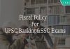 Fiscal Policy\n For\nUPSC,Banking&SSC Exams