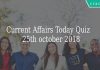 Current Affairs Today Quiz 25th October 2018