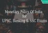 Monetary Policy Of India for UPSC, Banking & SSC Exams