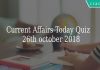 Current Affairs Today Quiz 26th october 2018