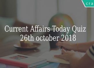 Current Affairs Today Quiz 26th october 2018