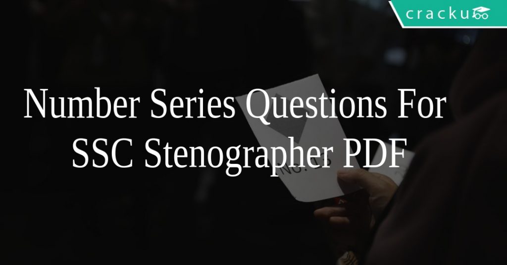 Number Series Questions For SSC Stenographer PDF - Cracku