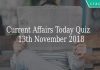 current affairs Quiz of 13th November 2018