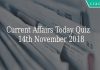 Current Affairs Today Quiz 14th November 2018