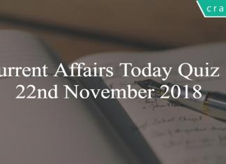 Current Affairs Today Quiz 22nd November 2018