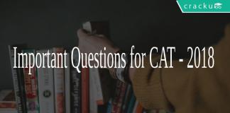 Important Questions for CAT - 2018