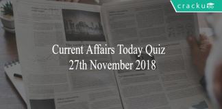 Current Affairs Today Quiz 27th November 2018