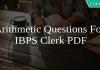 Arithmetic Questions For IBPS Clerk PDF