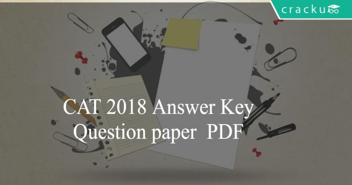 CAT 2018 Answer Key Question paper PDF