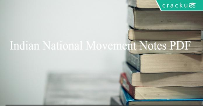 Indian National Movement Notes PDF