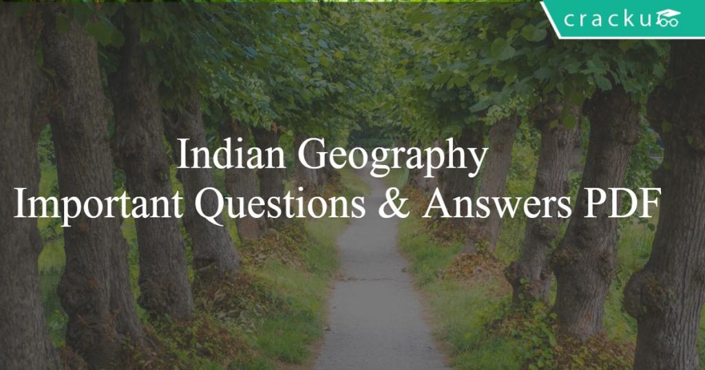Indian Geography Important Questions & Answers PDF Cracku