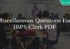 Miscellaneous Questions For IBPS Clerk PDF