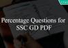 Percentage Questions for SSC GD PDF