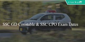 SSC GD Constable and SSC CPO Exam Dates