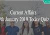 Current Affairs 9th January 2019 Today Quiz