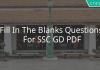 fill in the blanks questions for ssc gd pdf