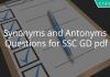 synonyms and antonyms questions for ssc gd pdf