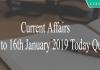 Current Affairs 11th to 16th January 2019 Today Quiz