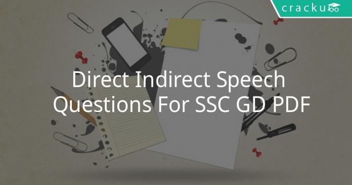 Direct Indirect Speech Questions For SSC GD PDF