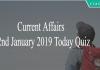 Current Affairs 22nd January 2019 Today Quiz
