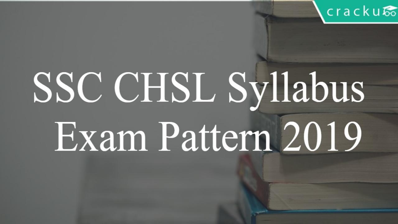 Ssc Chsl Syllabus 2019 Pdf Download Ssc 10 2 Tier 1 Exam Pattern