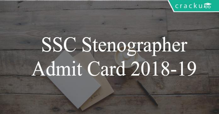 ssc stenographer admit card