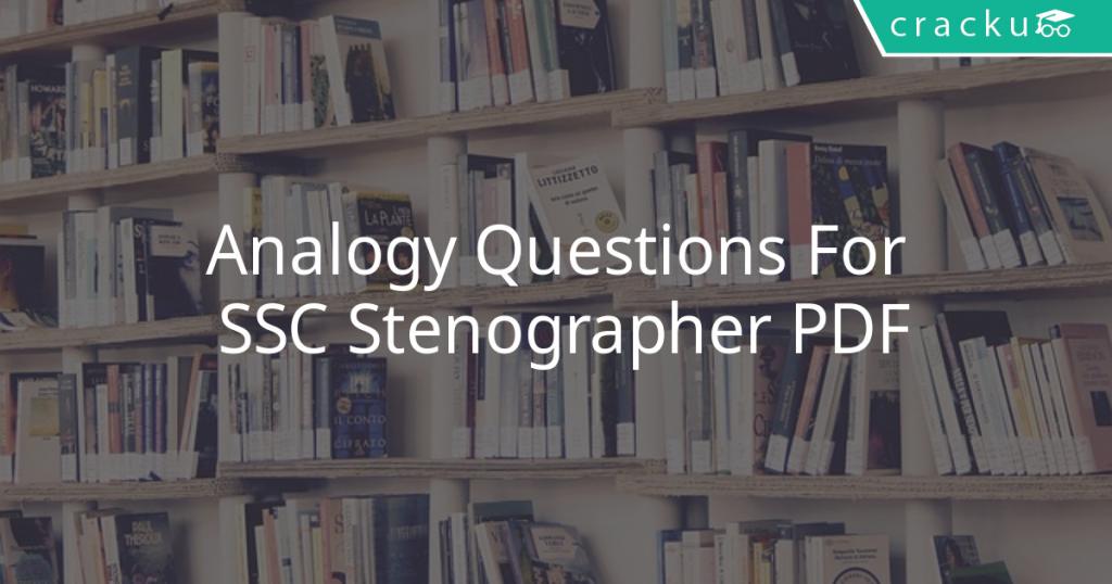 Analogy Questions For SSC Stenographer Questions PDF - Cracku