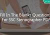 Fill In The Blanks Questions For SSC Stenographer PDF