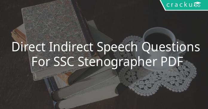 direct and indirect speech questions for ssc stenographer pdf