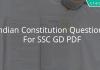 Indian Constitution Questions For SSC GD PDF