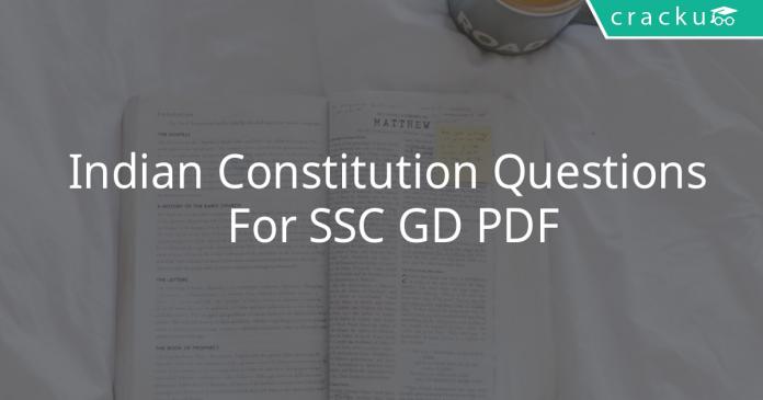 Indian Constitution Questions For SSC GD PDF
