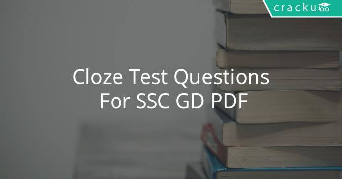 Cloze Test Questions For SSC GD PDF