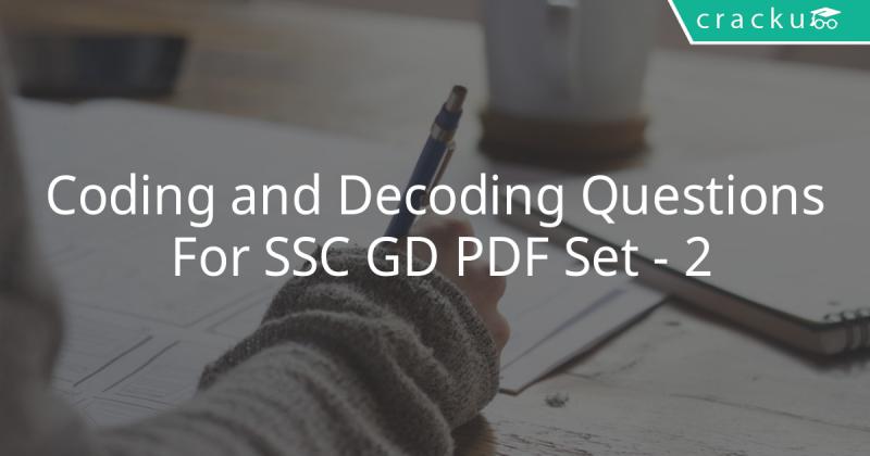 Coding and Decoding Questions For SSC GD PDF Set - 2 - Cracku