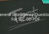 General Intelligence Questions For SSC GD PDF