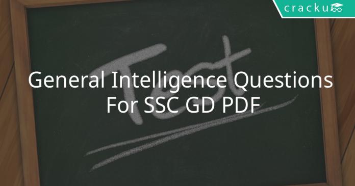 General Intelligence Questions For SSC GD PDF
