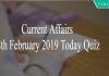 Current Affairs 8th February 2019 Today Quiz
