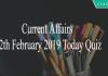 Current Affairs 12th February 2019 Today Quiz